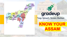 Know Your Assam
