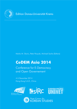 Cedem Asia 2014 Brings Together Experts from Academia and Practitioners As Well As Representatives of Business and Policy Makers