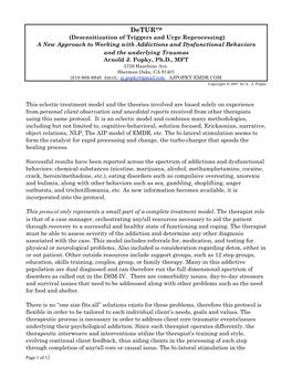 Deturtm (Desensitization of Triggers and Urge Reprocessing) a New Approach to Working with Addictions and Dysfunctional Behaviors and the Underlying Traumas Arnold J