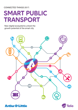 SMART PUBLIC TRANSPORT New Digital Ecosystems Unlock the Growth Potential of the Smart City