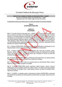 ESTATUTO DO CONSELHO FEDERAL DE EDUCAÇÃO FÍSICA - CONFEF ESTATUTO DO CONSELHO FEDERAL DE EDUCAÇÃO FÍSICA - CONFEF Publicado No DO