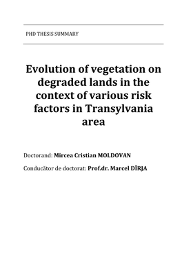 Evolution of Vegetation on Degraded Lands in the Context of Various Risk Factors in Transylvania Area