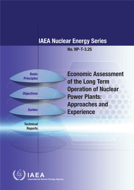 IAEA Nuclear Energy Series Economic Assessment of the Long Term Operation of Nuclear Power Plants: Approaches and Experience No