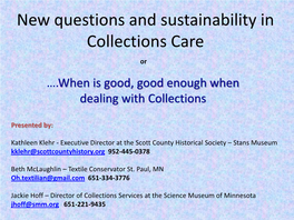 New Questions and Sustainability in Collections Care