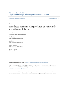 Introduced Northern Pike Predation on Salmonids in Southcentral Alaska Adam J