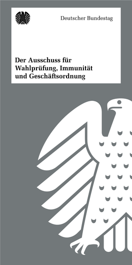 Der Ausschuss Für Wahlprüfung, Immunität Und Geschäftsordnung 2 „Der 1