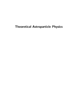 Theoretical Astroparticle Physics