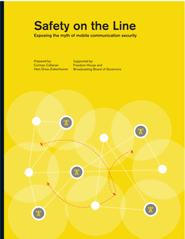 Safety on the Line Exposing the Myth of Mobile Communication Security