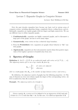 Lecture 7: Expander Graphs in Computer Science 1 Spectra of Graphs