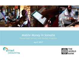 Mobile Money in Somalia Household Survey and Market Analysis