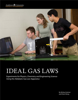 IDEAL GAS LAWS Experiments for Physics, Chemistry and Engineering Science Using the Adiabatic Gas Law Apparatus