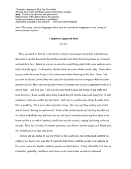 Templeton Appeared Stoic” by Ross Kelly 1 Winning Story in the 2003 Nick Adams Short Story Contest Note: This Story Is Reprinted with Permission