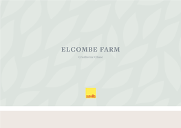 ELCOMBE FARM Cranborne Chase ELCOMBE FARM Elcombe Lane, Alvediston Wiltshire, SP5 5LY