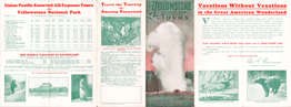 Vacations Without Vexations Yellowstone National Parkamazing Geyserland in the Great American Wonderland SEASON of 1930 DETAILED SCHEDULES—SUBJECT to CHANGE No.] No