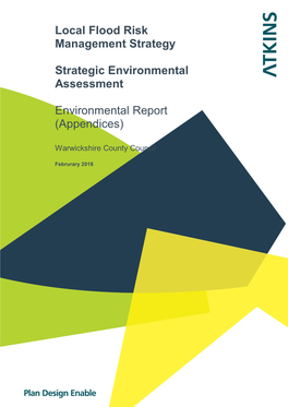 Local Flood Risk Management Strategy Strategic Environmental Assessment Environmental Report (Appendices)