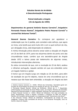 Estudos Gerais Da Arrábida a Descolonização Portuguesa Painel Dedicado a Angola (31 De Agosto De 1995) Depoimentos Do General