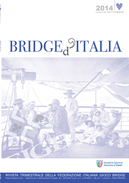 Federazione Italiana Gioco Bridge Via Giorgio Washington, 33 20146 Milano Tel.: +39 02 70.000.333 R.A