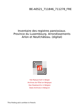 Registres Paroissiaux. Province Du Luxembourg. Arrondissements Arlon Et Neufchâteau