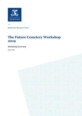 Future Cemetery Workshop Summary