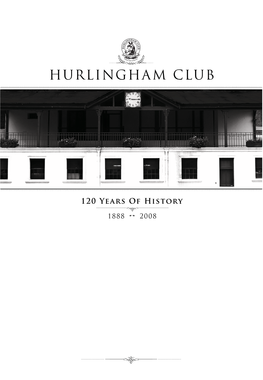 Hurlingham Club, 120 Años De Historia