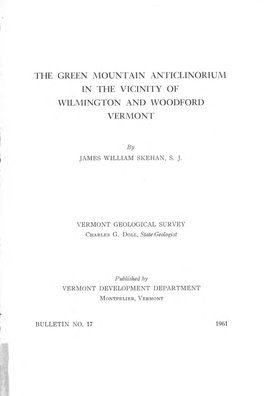 The Green Mountain Anticlinorium in the Vicinity of Wilmington and Woodford Vermont