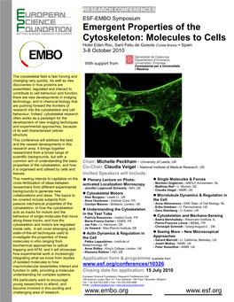 Emergent Properties of the Cytoskeleton: Molecules to Cells Hotel Eden Roc, Sant Feliu De Guixols (Costa Brava)  Spain 3-8 October 2010