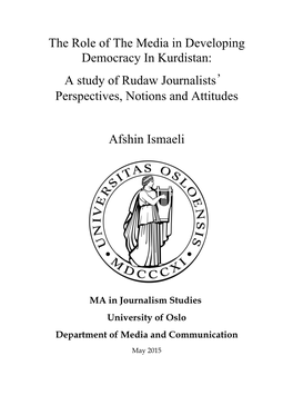 The Role of the Media in Developing Democracy in Kurdistan: a Study of Rudaw Journalists’ Perspectives, Notions and Attitudes