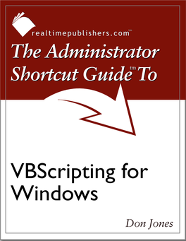 The Administrator Shortcut Guide to Vbscript for Windows Administrators