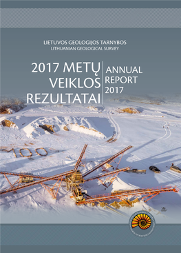 Lietuvos Geologijos Tarnybos 2017 Metų Veiklos Rezultatai Metinė Ataskaita