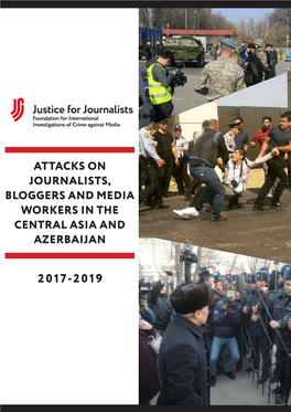 Attacks on Journalists, Bloggers and Media Workers in the Central Asia and Azerbaijan