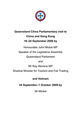 Queensland China Parliamentary Visit to China and Hong Kong 18–24 September 2009 by Honourable John Mickel MP Speaker of Th