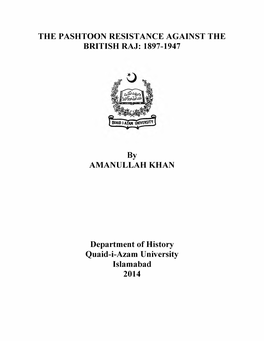 The Pashtoon Resistance Against the British Raj: 1897-1947