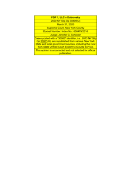 FGP 1, LLC V Dubrovsky 2020 NY Slip Op 30899(U) March 31, 2020 Supreme Court, New York County Docket Number: Index No.: 650479/2016 Judge: Jennifer G