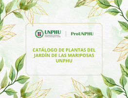 Catálogo De Plantas Del Jardín De Las Mariposas Unphu Contenido