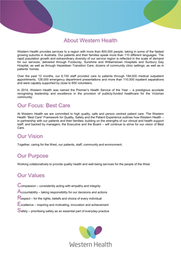 About Western Health Our Focus: Best Care Our Vision Our Purpose Our