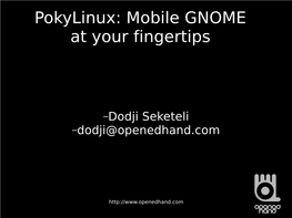 Pokylinux: Mobile GNOME at Your Fingertips