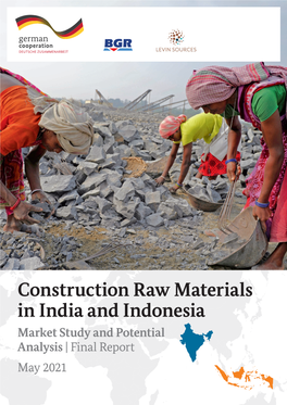 Construction Raw Materials in India and Indonesia Market Study and Potential Analysis | Final Report May 2021 Imprint