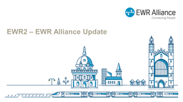 EWR2 – EWR Alliance Update