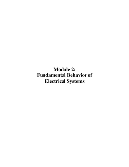 Module 2: Fundamental Behavior of Electrical Systems 2.0 Introduction