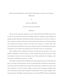 Detecting Web Robots with Passive Behavioral Analysis and Forced Behavior by Douglas Brewer (Under the Direction of Kang Li)
