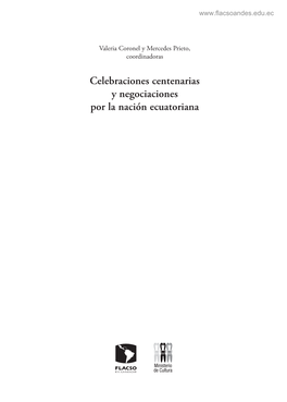 Celebraciones Centenarias Y Negociaciones Por La Nación Ecuatoriana