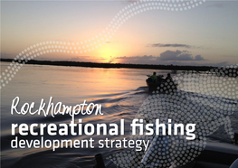 Rockhampton Recreational Fishing Development Strategy(PDF, 3MB)