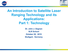 Satellite Laser Ranging Technology and Its Applications: Part 1: Technology