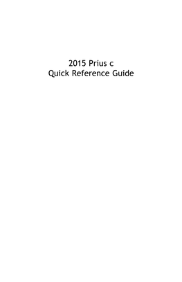 2015 Prius C Quick Reference Guide