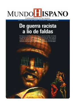 De Guerra Racista a Lío De Faldas Ni Racismo Ni Xenofobia Ni Latins Kings Ni Nada Por El Estilo