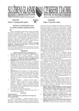 Institut Za Intelektualno Vlasništvo Bosne I Hercegovine (U Daljem Udruga U Ministarstvu Pravde Bih Broj 01/6-67-RS/02 Od 12