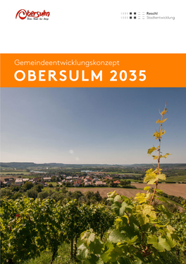 OBERSULM 2035 IMPRESSUM Gemeindeentwicklungskonzept Obersulm