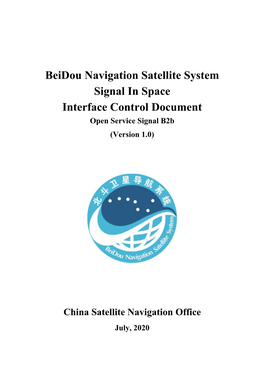 Beidou Navigation Satellite System Signal in Space Interface Control Document Open Service Signal B2b (Version 1.0)