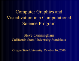 Computer Graphics and Visualization in a Computational Science Program