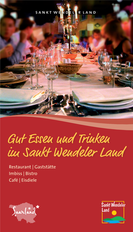 Gut Essen Und Trinken Im Sankt Wendeler Land Restaurant | Gaststätte Imbiss | Bistro Café | Eisdiele